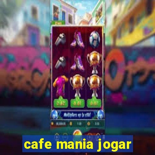 cafe mania jogar